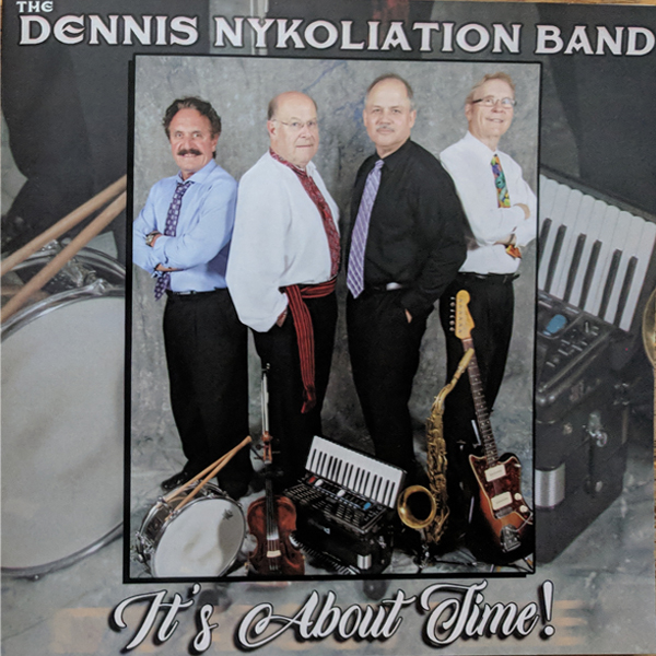 Dennis Nykoliation Its About Time