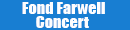 Fond Farwell